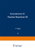 D Alburger, D E Alburger, D. E. Alburger, George R. Bishop, R. J. Blin-Stoyle, S. Devons... - Kernphysik - Kernreaktionen. Tl.-Bd.3