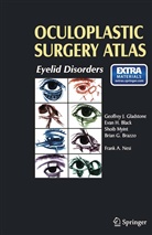 Evan H. Black, B. G. Brazzo, B.G. Brazzo, Geoffrey Gladstone, Geoffrey J. Gladstone, Evan H Black et al... - Oculoplastic Surgery Atlas
