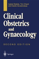 Ti Chard, Tim Chard, Gedis Grudzinkas, Isabe Stabile, Isabel Stabile - Clinical Obstetrics and Gynaecology