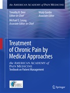 Timothy R Deer, Timothy R. Deer, Vitaly Gordin, Michael S Leong, Michael S. Leong, Michae S Leong... - Treatment of Chronic Pain by Medical Approaches
