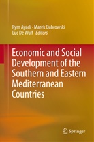 Rym Ayadi, Mare Dabrowski, Marek Dabrowski, Luc De Wulf, Luc de Wulf - Economic and Social Development of the Southern and Eastern Mediterranean Countries