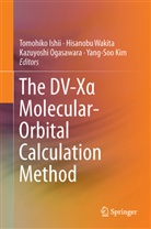 Tomohiko Ishii, Yang-Soo Kim, Kazuyoshi Ogasawara, Kazuyoshi Ogasawara et al, Hisanob Wakita, Hisanobu Wakita - The DV-X  Molecular-Orbital Calculation Method