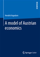 Hendrik Hagedorn - A model of Austrian economics
