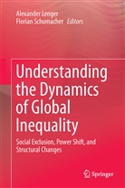 Alexande Lenger, Alexander Lenger, Schumacher, Schumacher, Florian Schumacher - Understanding the Dynamics of Global Inequality