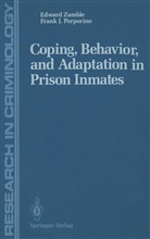 Frank J Porporino, Frank J. Porporino, Edwar Zamble, Edward Zamble - Coping, Behavior, and Adaptation in Prison Inmates