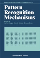 Carlos Chagas, Ricard Gattass, Ricardo Gattass, Charles Gross - Pattern Recognition Mechanisms