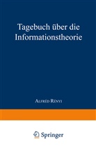 A Renyi, A. Renyi - Tagebuch über die Informationstheorie