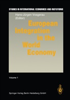 Hans-Jürge Vosgerau, Hans-Jürgen Vosgerau - European Integration in the World Economy