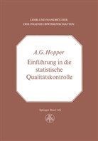 A G Hopper, A. G. Hopper, A.G. Hopper - Einführung in die Statistische Qualitätskontrolle