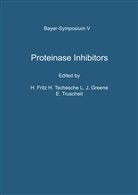 H. Fritz, Hanz Fritz, L. J. Greene, L.J. Greene, Lewis J. Greene, L J Greene et al... - Proteinase Inhibitors