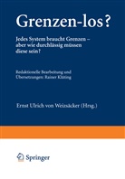 Erns U von Weizsäcker, Ernst U von Weizsäcker, Ernst U. von Weizsäcker, Ernst Ulrich von Weizsäcker - Grenzen-los?