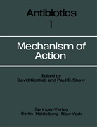 Davi Gottlieb, David Gottlieb, Paul D Shaw, Paul D. Shaw - Antibiotics - 1: Mechanism of Action
