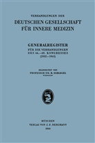 B. Schlegel - Generalregister für die Verhandlungen des 44.-69. Kongresses (1932-1963)