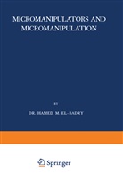 Hamed M El-Badry, Hamed M. El-Badry - Micromanipulators and Micromanipulation