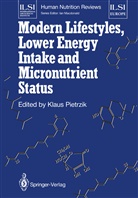 Klau Pietrzik, Klaus Pietrzik - Modern Lifestyles, Lower Energy Intake and Micronutrient Status