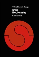 H S Bachelard, H. S. Bachelard - Brain Biochemistry
