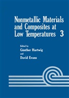 David Evans, Günthe Hartwig, Gunther Hartwig, Günther Hartwig - Nonmetallic Materials and Composites at Low Temperatures