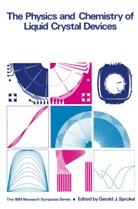 Gerald J Sprokel, Gerald J. Sprokel - The Physics and Chemistry of Liquid Crystal Devices