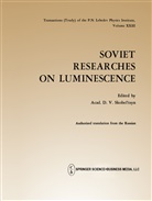 D. V. Skobel Tsyn, V Skobel tsyn, D V Skobel tsyn - Soviet Researches on Luminescence