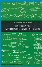 T L Gilchrist, T. L. Gilchrist - Carbenes nitrenes and arynes