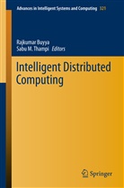 Rajkuma Buyya, Rajkumar Buyya, M Thampi, M Thampi, Sabu M. Thampi - Intelligent Distributed Computing