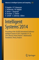 P. Angelov, Plamen P. Angelov, K. T. Atanassov, K.T. Atanassov, Krassimir T. Atanassov, L. Doukovska... - Intelligent Systems'2014