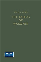 G. J. Held, Prof Dr G J Held, Prof Dr G. J. Held, Prof. Dr. G. J. Held - The Papuas of Waropen