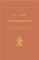 Philipp H Pott, Philipp H. Pott - Yoga and Yantra