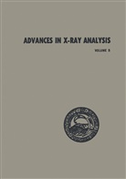 William M Mueller, William M. Mueller - Advances in X-Ray Analysis