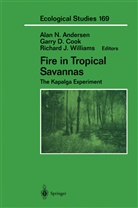 Alan N. Andersen, Garry D. Cook, Garr D Cook, Garry D Cook, Richard J Williams, Richard J. Williams - Fire in Tropical Savannas