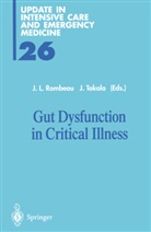 L Rombeau, J L Rombeau, J. L. Rombeau, J.L. Rombeau, Takala, Takala... - Gut Dysfunction in Critical Illness