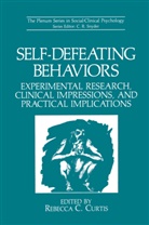 Rebecc C Curtis, Rebecca C Curtis, Rebecca C. Curtis - Self-Defeating Behaviors