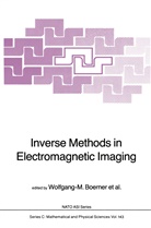 Leonard A Cram et al, W. M Boerner, W. M. Boerner, W.M Boerner, Han Brand, Hans Brand... - Inverse Methods in Electromagnetic Imaging, 2 Pts.