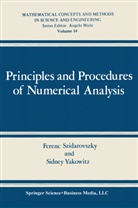 Feren Szidarovszky, Ferenc Szidarovszky, Sidney J Yakowitz, Sidney J. Yakowitz - Principles and Procedures of Numerical Analysis