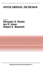 Robert E. Beamish, Naranjan S. Dhalla, Robert E Beamish, Ian R. Innes, Ia R Innes, Ian R Innes - Myocardial Ischemia