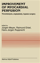 Erbel, R Erbel, R. Erbel, Raimund Erbel, H J Rupprecht, J. Meyer... - Improvement of Myocardial Perfusion