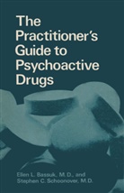 Ala Gelenberg, Alan Gelenberg - The Practitioner's Guide to Psychoactive Drugs