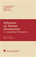 R Baker, R L Baker, R. L. Baker, R.L. Baker, B Mednick, B R Mednick... - Influences on Human Development