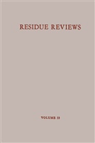 Francis a Gunther, Francis A. Gunther - Residue Reviews/Rückstandsberichte