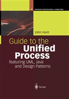 John Hunt - Guide to the Unified Process featuring UML, Java and Design Patterns