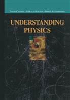 David Cassidy, David C Cassidy, David C. Cassidy, Geral Holton, Gerald Holton, F Jame Rutherford... - Understanding Physics