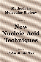 Joh M Walker, John M Walker, John M. Walker - New Nucleic Acid Techniques