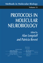 Ala Longstaff, Alan Longstaff, Patricia Revest - Protocols in Molecular Neurobiology