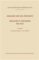 Interna, International Union of Theoretical and Applied Mechanics, Julie Kravtchenko, Julien Kravtchenko, Loparo, Kenneth A. Loparo... - Rheology and Soil Mechanics / Rhéologie et Mécanique des Sols