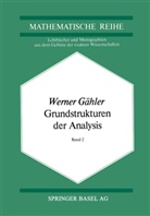 W Gähler, W. Gähler, Werner Gähler - Grundstrukturen der Analysis II