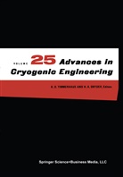 D Timmerhaus, K D Timmerhaus, K. D. Timmerhaus - Advances in Cryogenic Engineering
