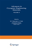 A. F. Clark, A.F. Clark, A F Clark et al, R. W. Fast, R.W. Fast, R. P. Reed... - Advances in Cryogenic Engineering Materials