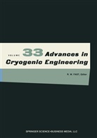 R. W. Fast, R.W. Fast, Richard Reed, K. D. Timmerhaus, K.D. Timmerhaus, W Fast... - Advances in Cryogenic Engineering