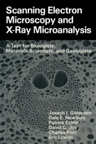 Patrick Echlin, Charles Fiori, Josep Goldstein, Joseph Goldstein, David C. Joy, Eric Lifshin... - Scanning Electron Microscopy and X-Ray Microanalysis