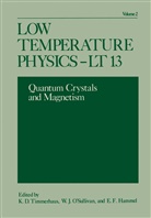 E F Hammel, E. F. Hammel, W O'Sullivan, W J O'Sullivan, W. J. O'Sullivan, K Timmerhaus... - Low Temperature Physics-LT 13